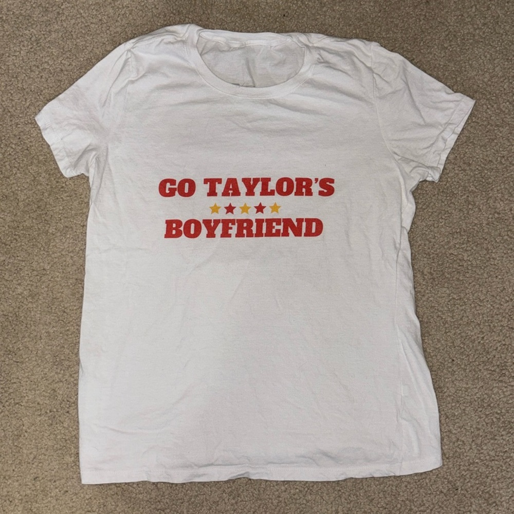 “GO TAYLOR’S BOYFRIEND” Custom T-Shirt, Women’s Small